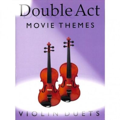 Double Act - Movie Themes Violin Duets - 2 Violinen Noten