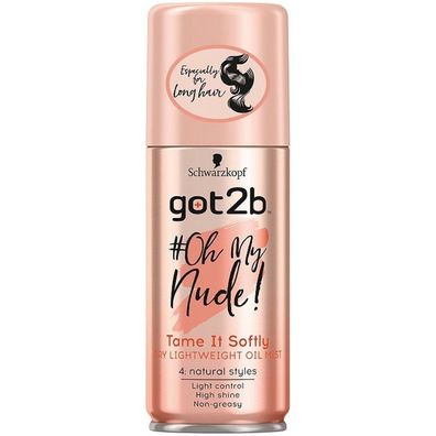 Schwarzkopf got2b Oh My Nude! Tame It Softly Dry Lightweight Oil Mist 100 ml
