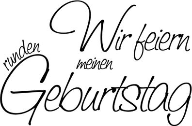 Stempel Einladung Wir feiern meinen runden Geburtstag Holz lackiert