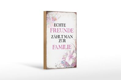 Holzschild echte Freunde zählt zur Familie, 3 verschied Größen, Deko Spruch