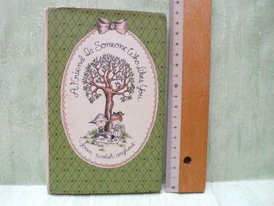 Joan Walsh Anglund A Friend is someone who likes You Collins 1966