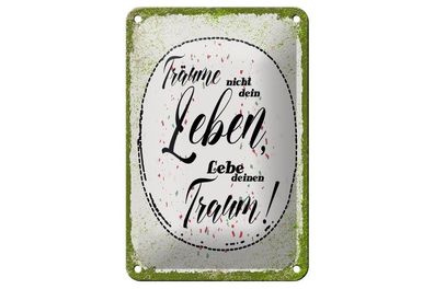 Blechschild träume nicht dein Leben lebe Traum, 4 verschied. Größen, Deko Spruch