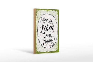 Holzschild träume nicht dein Leben lebe Traum, 4 vers Größen, Deko Spruch