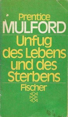 Prentice Mulford: Unfug des Lebens und des Sterbens (1984) Fischer 1890
