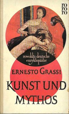 Ernesto Grassi: Kunst und Mythos (1957) Rowohlt 36