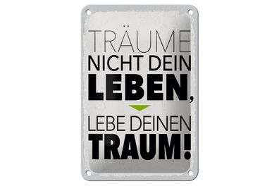 Blechschild Leben lebe deinen Traum, 4 verschied. Größen, Deko Spruch