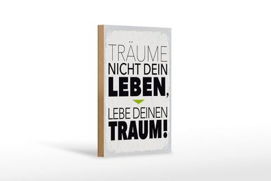 Holzschild Leben lebe deinen Traum, 4 vers Größen, Deko Spruch