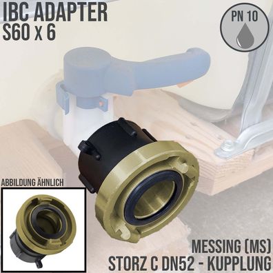 S60 x 6 IBC Adapter auf STORZ C DN 52 KA 66 Messing Übergangsstück Pumpe