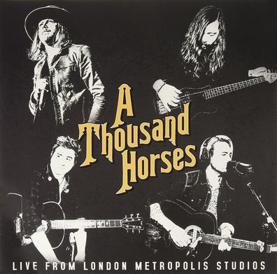 A Thousand HORSES = Live From London Metropolis Studio = VINYL EP = ROCK Country