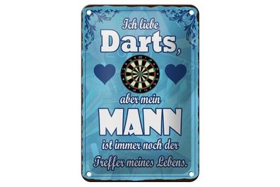 Blechschild ich liebe Darts aber meine Mann ist Treffer, 3 vers Größen, Spruch Hobby