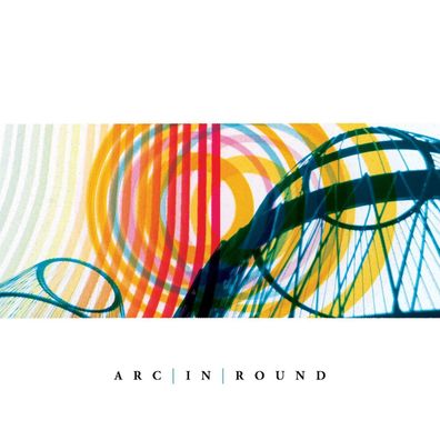Arc In Round = Self Titled = VINYL LP = NEO Psychedelia POST PUNK Shoegaze POP