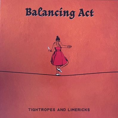Balancing ACT = Tightropes And Limericks = VINYL 12" EP = ALT INDIE ROCK POP
