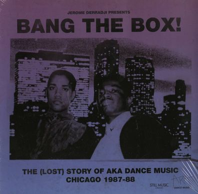 BANG THE BOX = The (Lost) Story Of AKA Dance Music Chicago 1987-88 = 2VINYL 12"