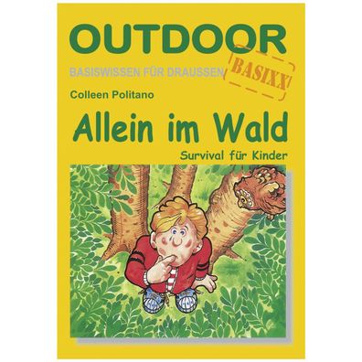 Allein im Wald - Survival für Kinder, Politano