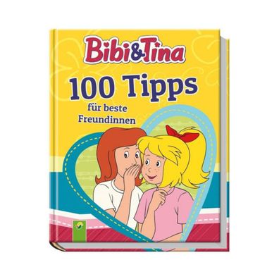 Bibi und Tina 100 Tipps für Freundinnen Sachbuch Spiele Basteln Rezepte