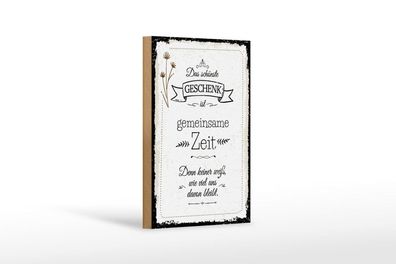 Holzschild Das schönste Geschenk ist gemeinsame Zeit, 3 verschied Größen, Spruch