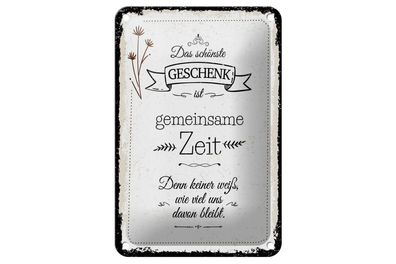 Blechschild Das schönste Geschenk ist gemeinsame Zeit, 3 verschied. Größen, Spruch