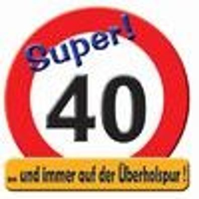 Schild 40 Geburtstag