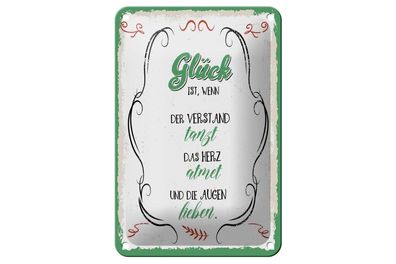 Blechschild Glück ist wenn der Verstand tanzt, 3 verschied. Größen, Spruch