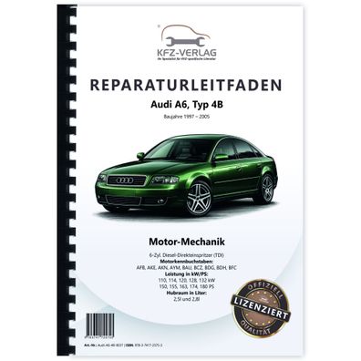 Audi A6 4B 1997-2005 6-Zyl. Dieselmotor 150-180 PS Mechanik Reparaturanleitung