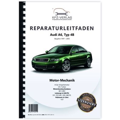 Audi A6 Typ 4B 1997-2005 4,2l Benzinmotor 450-480 PS Mechanik Reparaturanleitug