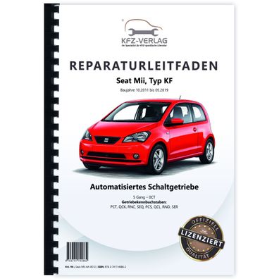 Seat Mii Typ KF 2011-2019 5 Gang Automatikgetriebe 0CT ASG Reparaturanleitung