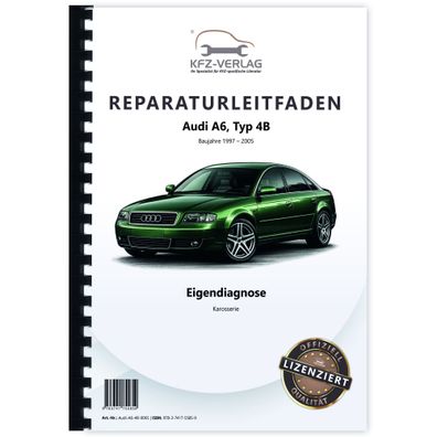 Audi A6 Typ 4B 1997-2005 Eigendiagnose Karosserie Reparaturanleitung