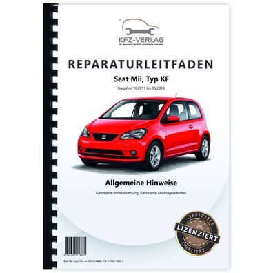 Seat Mii Typ KF 2011-2019 Hinweise Karosserie Instandsetzung Reparaturanleitung