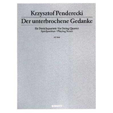 Der unterbrochene Gedanke Penderecki Streichquartett Noten