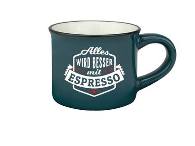 Persoenliche Espressotasse Mokkatasse - Alles wird besser