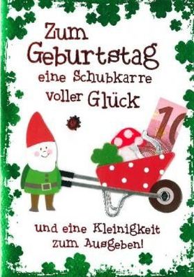 Elegance Klappkarte Grusskarte Geburtstagskarte - Zum Geburtstag eine Schubkarre voll