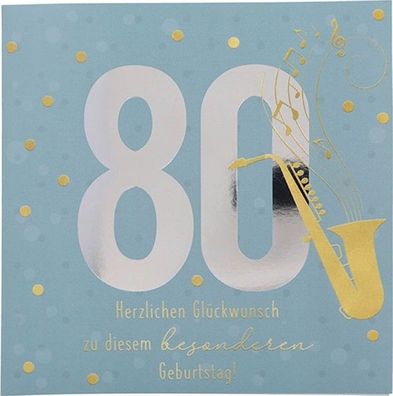 Zahlenkarte zum 80. Geburtstag mit Musik, veredelte Klappkarte mit originellem Innen