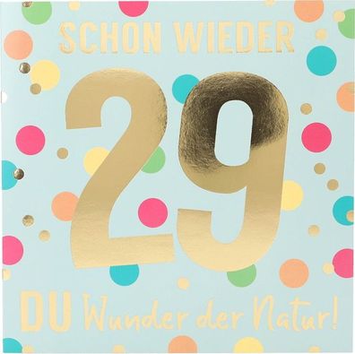 Zahlenkarte zum 29. Geburtstag mit Musik, veredelte Klappkarte mit originellem Innent