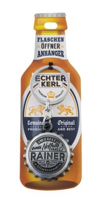 Echter Kerl Flaschenoeffner Anhaenger - Rainer