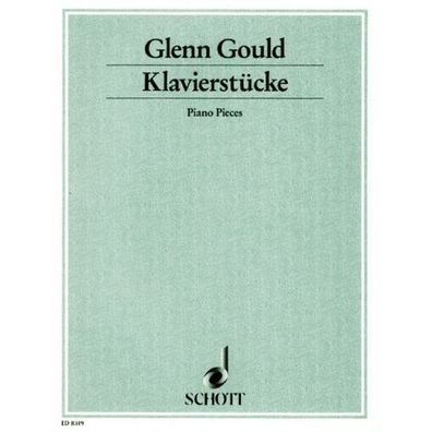 Klavierstücke Gould Klavier Noten