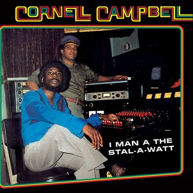 Cornell Campbell = I Man A The Stal-A-Watt = VINYL LP ALBUM = ROOTS REGGAE