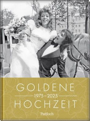 Goldene Hochzeit 1975 - 2025: Jahrgangsbuch zum 50. Hochzeitstag