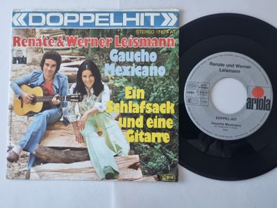 Renate Und Werner Leismann - Gaucho Mexicano/Ein Schlafsack Und Eine Gitarre 7''
