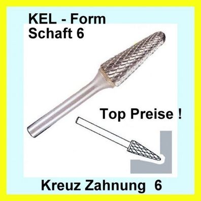 Hartmetall Frässtift KEL Zahnung 6 Schaft-6 Rundkegelförmig DIN8032 TOP PREISE
