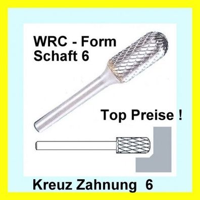 Hartmetall Frässtift WRC Zahnung 6 Schaft-6 Zylindrisch/ Kugelkopf DIN8032 TOP PREISE