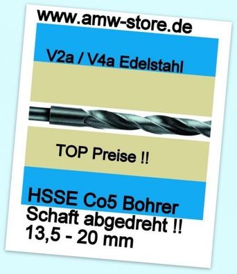 Edelstahl Bohrer abgesetzt HSSE DIN 338E 13,5-20mm geschliffen V2a, V4a, Schaft abged