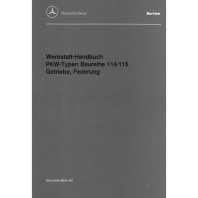 Mercedes-Benz W 114 und W 115 Getriebe Federung Werkstatthandbuch Band 5
