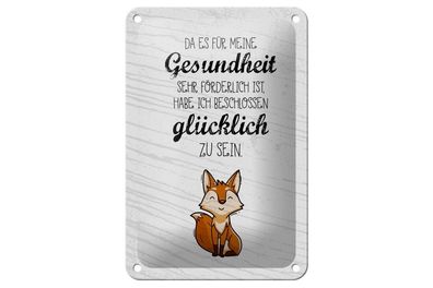 Blechschild für Gesundheit förderlich glücklich zu sein, 3 verschied. Größen