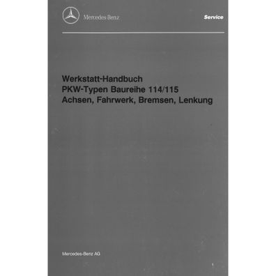 Mercedes-Benz W 114/115 Achsen Fahrwerk Bremsen Lenkung Werkstatthandbuch Band 6