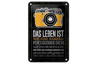 Blechschild Leben ist wie Kamera Fokussiere Dich auf Wesentliche, 3 vers. Größen