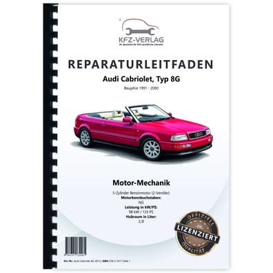 Audi Cabriolet 1991-2000 2,3l Benzinmotor 133 PS Mechanik Reparaturanleitung