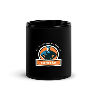 Schwarze glänzende Tasse Geschenkidee für Sanitär - Retter der Baustelle, Held des Al