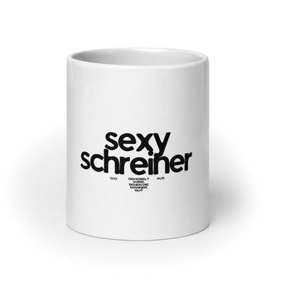 Weiße, glänzende Tasse Geschenkidee für Schreiner "Sexy Schreiner"