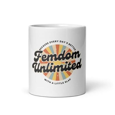 Weiße, glänzende Tasse "Femdom" - Because every day´s better with a little slap BDSM
