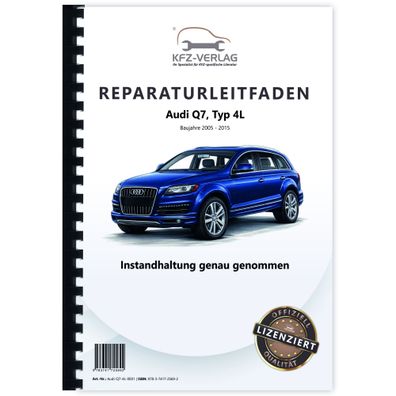 Audi Q7 Typ 4L 2005-2015 Instandhaltung Inspektion Wartung Reparaturanleitung